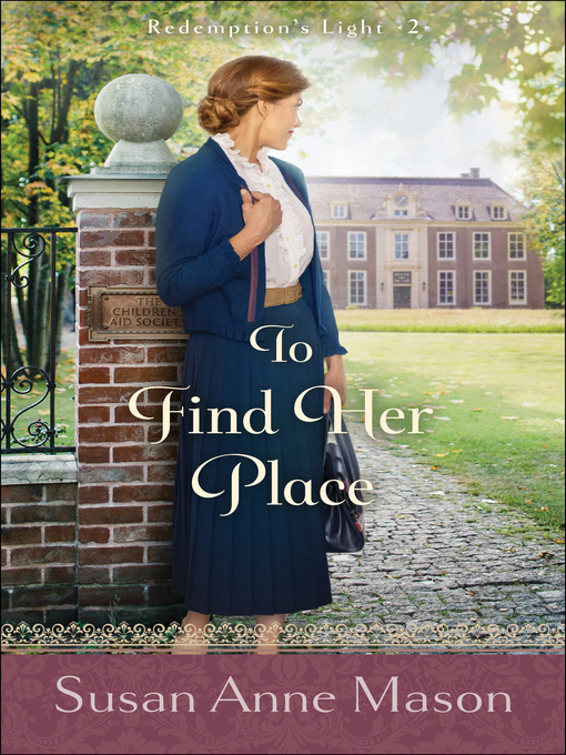 Title details for To Find Her Place by Susan Anne Mason - Available